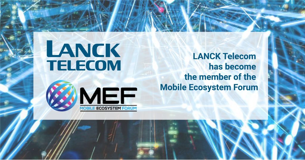 LANCK Telecom has become a member of Mobile Ecosystem Forum - LANCK Telecom